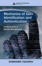 Mechanics of User Identification and Authentication: Fundamentals of Identity Management book cover