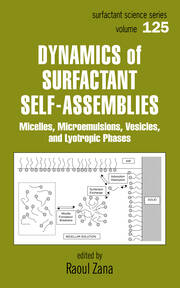 Dynamics of Surfactant Self-Assemblies: Micelles, Microemulsions, Vesicles and Lyotropic Phases book cover