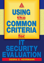 Using the Common Criteria for IT Security Evaluation book cover