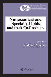 Nutraceutical and Specialty Lipids and their Co-Products book cover