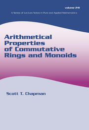 Arithmetical Properties of Commutative Rings and Monoids book cover