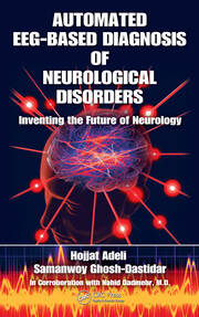 Automated EEG-Based Diagnosis of Neurological Disorders: Inventing the Future of Neurology book cover