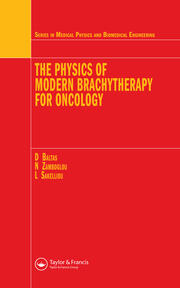 The Physics of Modern Brachytherapy for Oncology book cover