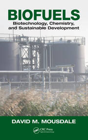 Biofuels: Biotechnology, Chemistry, and Sustainable Development book cover