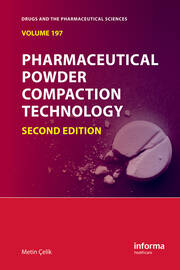 Pharmaceutical Powder Compaction Technology book cover