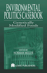 Environmental Politics Casebook: Genetically Modified Foods book cover