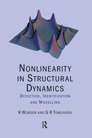 Nonlinearity in Structural Dynamics: Detection, Identification and Modelling book cover