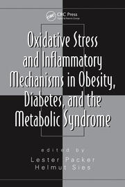 Oxidative Stress and Inflammatory Mechanisms in Obesity, Diabetes, and the Metabolic Syndrome book cover
