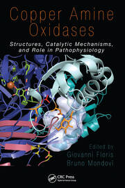 Copper Amine Oxidases: Structures, Catalytic Mechanisms and Role in Pathophysiology book cover