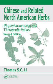 Chinese & Related North American Herbs: Phytopharmacology & Therapeutic Values, Second Edition book cover