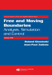 Free and Moving Boundaries: Analysis, Simulation and Control book cover