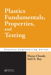 Plastics Fundamentals, Properties, and Testing book cover