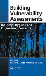 Building Vulnerability Assessments: Industrial Hygiene and Engineering Concepts book cover