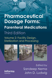 Pharmaceutical Dosage Forms - Parenteral Medications: Volume 2: Facility Design, Sterilization and Processing book cover