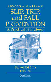 Slip, Trip, and Fall Prevention: A Practical Handbook, Second Edition book cover