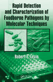 Rapid Detection and Characterization of Foodborne Pathogens by Molecular Techniques book cover