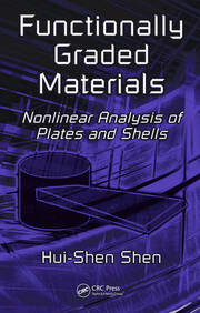 Functionally Graded Materials: Nonlinear Analysis of Plates and Shells book cover