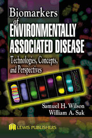 Biomarkers of Environmentally Associated Disease: Technologies, Concepts, and Perspectives book cover