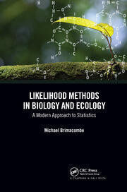 Likelihood Methods in Biology and Ecology: A Modern Approach to Statistics book cover