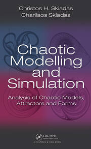 Chaotic Modelling and Simulation: Analysis of Chaotic Models, Attractors and Forms book cover