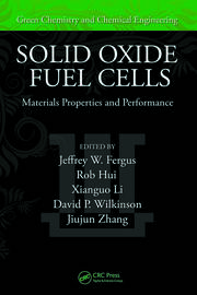 Solid Oxide Fuel Cells: Materials Properties and Performance book cover