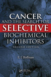 Cancer and the Search for Selective Biochemical Inhibitors book cover