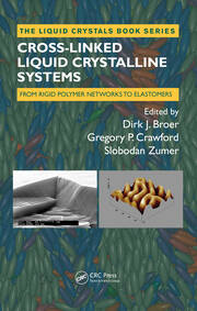 Cross-Linked Liquid Crystalline Systems: From Rigid Polymer Networks to Elastomers book cover