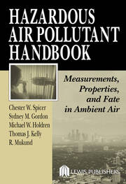 Hazardous Air Pollutant Handbook: Measurements, Properties, and Fate in Ambient Air book cover