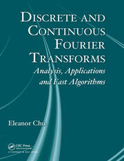 Discrete and Continuous Fourier Transforms: Analysis, Applications and Fast Algorithms book cover