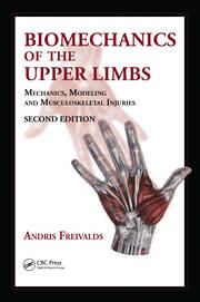 Biomechanics of the Upper Limbs: Mechanics, Modeling and Musculoskeletal Injuries, Second Edition book cover