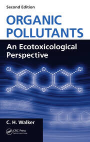 Organic Pollutants: An Ecotoxicological Perspective, Second Edition book cover