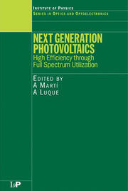 Next Generation Photovoltaics: High Efficiency through Full Spectrum Utilization book cover