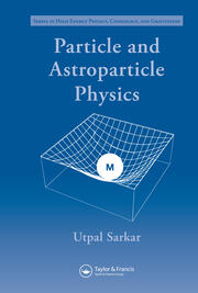 Particle and Astroparticle Physics book cover