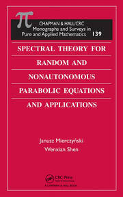Spectral Theory for Random and Nonautonomous Parabolic Equations and Applications book cover
