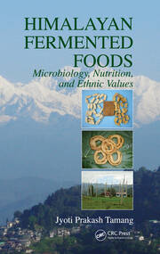 Himalayan Fermented Foods: Microbiology, Nutrition, and Ethnic Values book cover