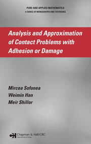 Analysis and Approximation of Contact Problems with Adhesion or Damage book cover
