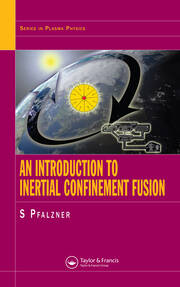 An Introduction to Inertial Confinement Fusion book cover
