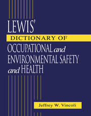 Lewis' Dictionary of Occupational and Environmental Safety and Health book cover