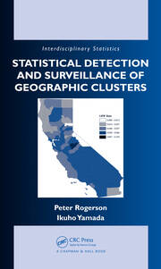 Statistical Detection and Surveillance of Geographic Clusters book cover