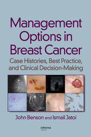Management Options in Breast Cancer: Case Histories, Best Practice, and Clinical Decision-Making book cover