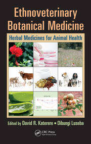 Ethnoveterinary Botanical Medicine: Herbal Medicines for Animal Health book cover