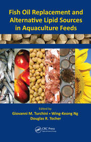 Fish Oil Replacement and Alternative Lipid Sources in Aquaculture Feeds book cover