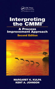 Interpreting the CMMI (R): A Process Improvement Approach, Second Edition book cover