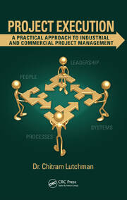 Project Execution: A Practical Approach to Industrial and Commercial Project Management book cover