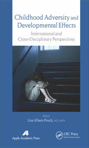 Childhood Adversity and Developmental Effects: An International, Cross-Disciplinary Approach book cover