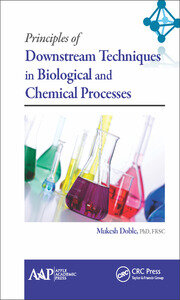Principles of Downstream Techniques in Biological and Chemical Processes book cover