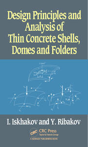 Design Principles and Analysis of Thin Concrete Shells, Domes and Folders book cover