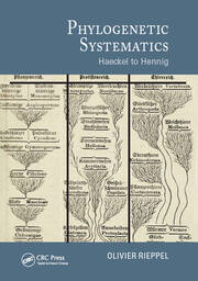 Phylogenetic Systematics: Haeckel to Hennig book cover