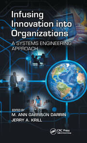 Infusing Innovation Into Organizations: A Systems Engineering Approach book cover