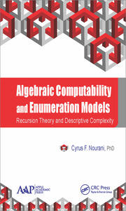 Algebraic Computability and Enumeration Models: Recursion Theory and Descriptive Complexity book cover
